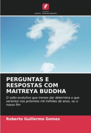 Perguntas E Respostas Com Maitreya Buddha