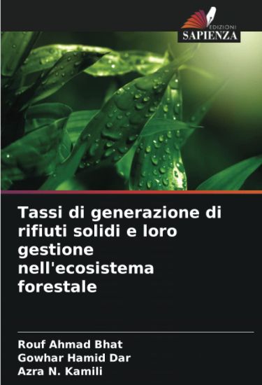 Tassi di generazione di rifiuti solidi e loro gestione nell'ecosistema forestale