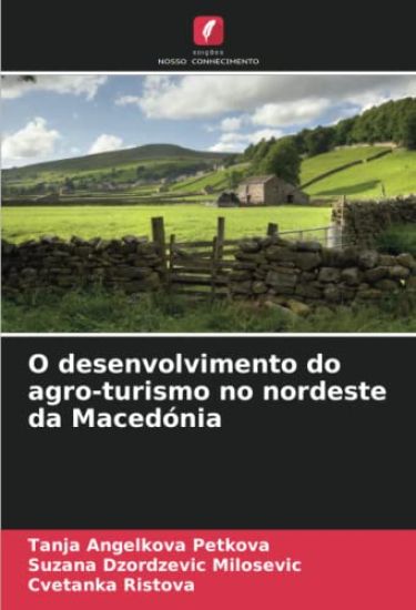 O desenvolvimento do agro-turismo no nordeste da Macedónia