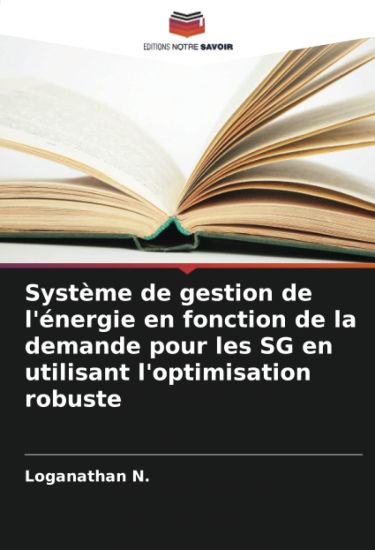 Système de gestion de l'énergie en fonction de la demande pour les SG en utilisant l'optimisation robuste