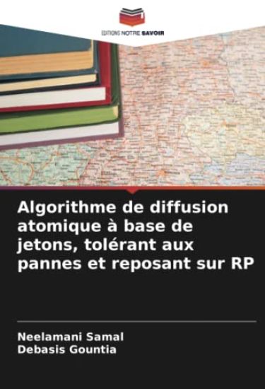 Algorithme de diffusion atomique à base de jetons, tolérant aux pannes et reposant sur RP