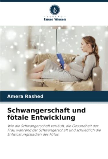 Schwangerschaft und fötale Entwicklung