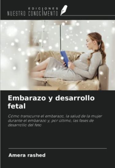 Embarazo y desarrollo fetal