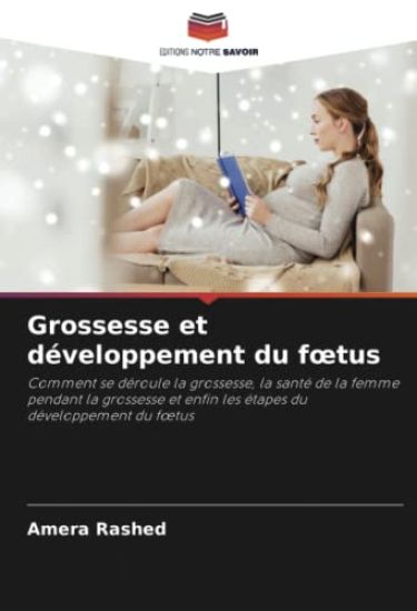 Grossesse et développement du foetus
