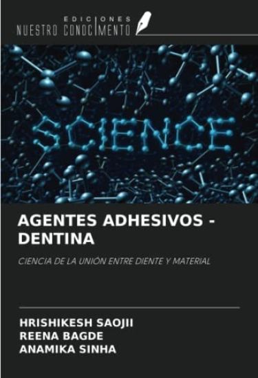 AGENTES ADHESIVOS -DENTINA