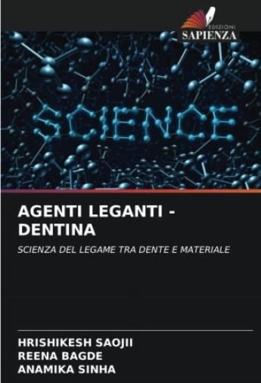 Agenti Leganti -Dentina