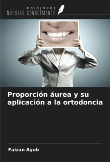 Proporción áurea y su aplicación a la ortodoncia