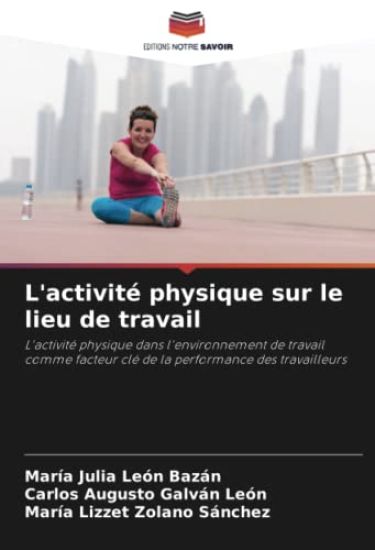 L'activité physique sur le lieu de travail