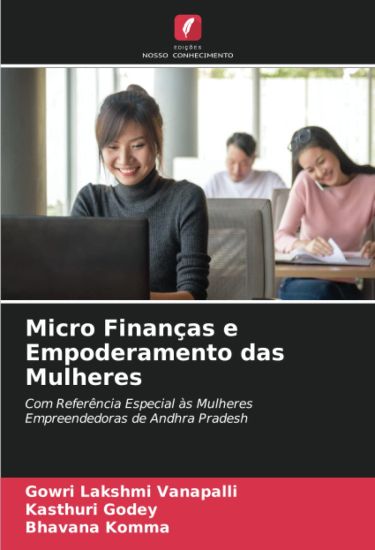 Micro Finanças e Empoderamento das Mulheres