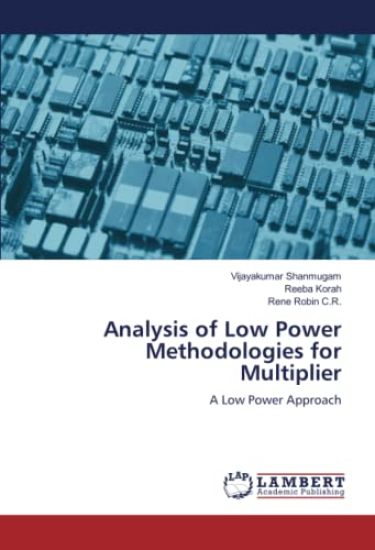 Analysis of Low Power Methodologies for Multiplier