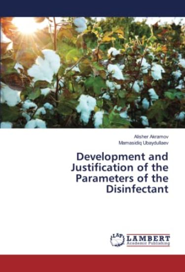 Development and Justification of the Parameters of the Disinfectant