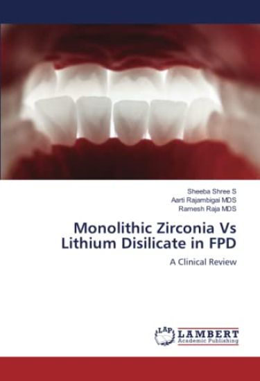 Monolithic Zirconia Vs Lithium Disilicate in FPD