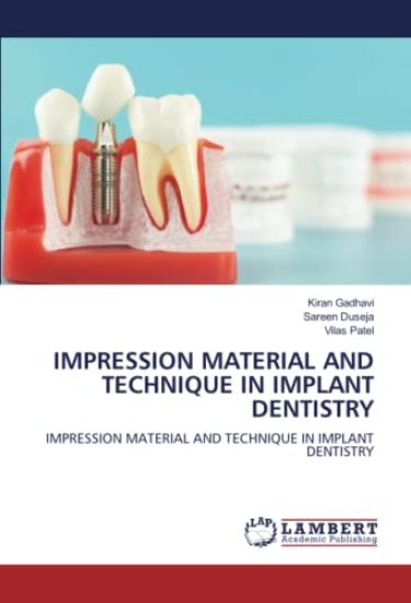 Impression Material and Technique in Implant Dentistry