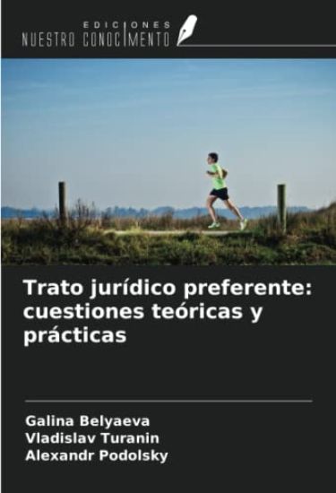 Trato jurídico preferente: cuestiones teóricas y prácticas