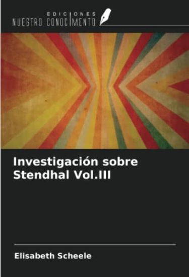 Investigación sobre Stendhal Vol.III