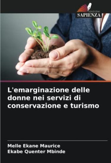 L'emarginazione delle donne nei servizi di conservazione e turismo