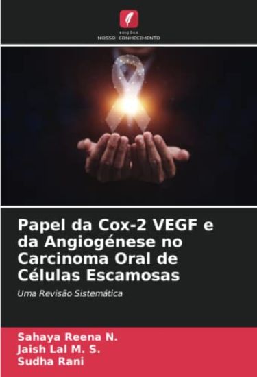 Papel da Cox-2 VEGF e da Angiogénese no Carcinoma Oral de Células Escamosas