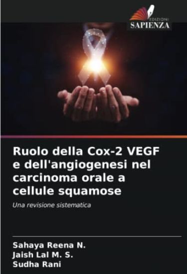 Ruolo della Cox-2 VEGF e dell'angiogenesi nel carcinoma orale a cellule squamose