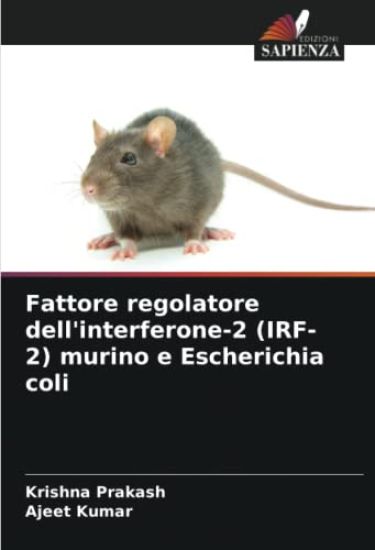 Fattore regolatore dell'interferone-2 (IRF-2) murino e Escherichia coli