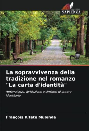 La sopravvivenza della tradizione nel romanzo "La carta d'identità"