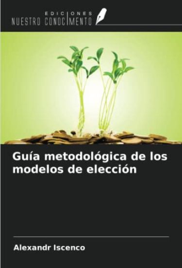 Guía metodológica de los modelos de elección