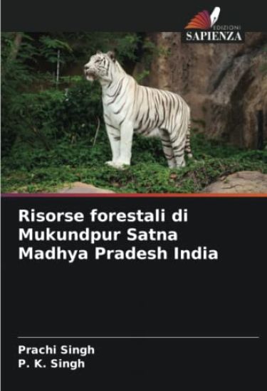 Risorse forestali di Mukundpur Satna Madhya Pradesh India