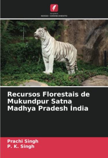 Recursos Florestais de Mukundpur Satna Madhya Pradesh Índia
