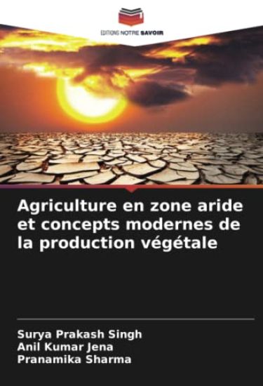 Agriculture en zone aride et concepts modernes de la production végétale