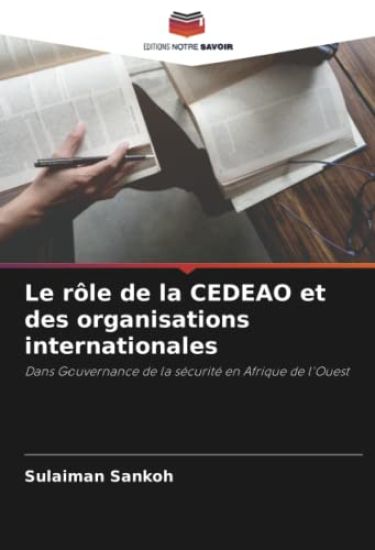 Le rôle de la CEDEAO et des organisations internationales