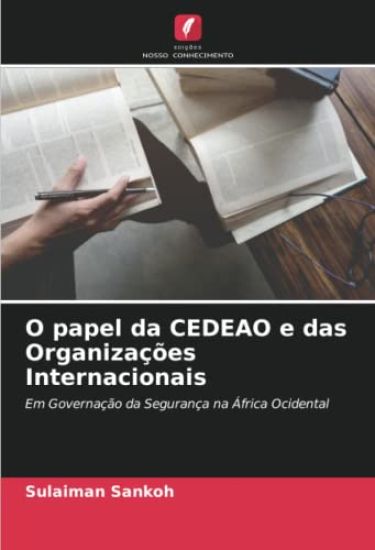 O papel da CEDEAO e das Organizações Internacionais