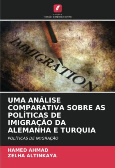 Uma Análise Comparativa Sobre as Políticas de Imigração Da Alemanha E Turquia