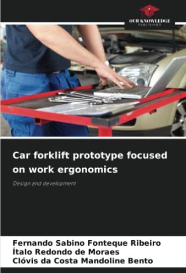Car forklift prototype focused on work ergonomics