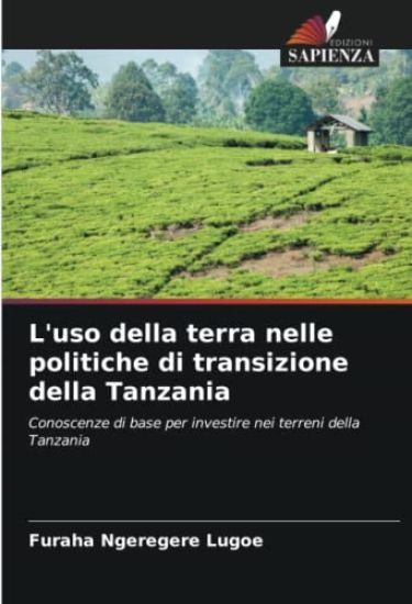 L'uso della terra nelle politiche di transizione della Tanzania