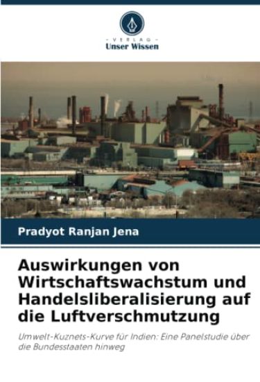 Auswirkungen von Wirtschaftswachstum und Handelsliberalisierung auf die Luftverschmutzung