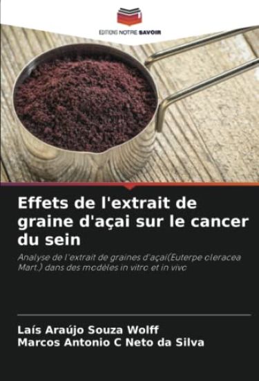 Effets de l'extrait de graine d'açai sur le cancer du sein