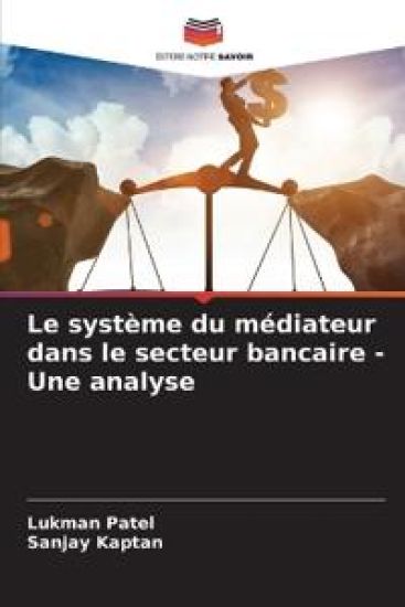 Le système du médiateur dans le secteur bancaire - Une analyse