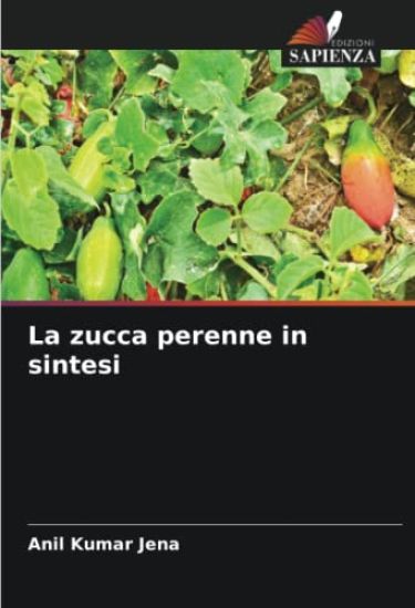 La zucca perenne in sintesi