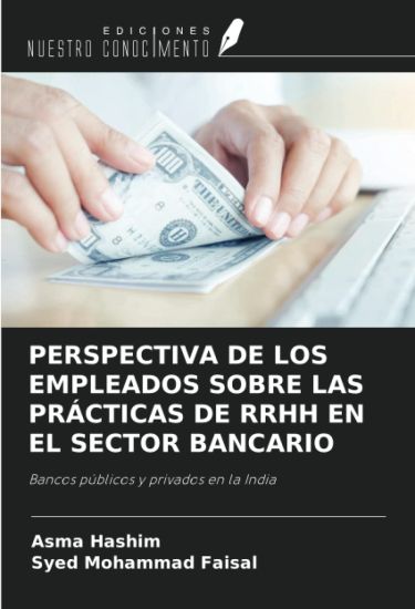 PERSPECTIVA DE LOS EMPLEADOS SOBRE LAS PRÁCTICAS DE RRHH EN EL SECTOR BANCARIO