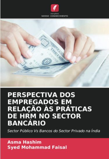 Perspectiva DOS Empregados Em Relação Às Práticas de Hrm No Sector Bancário
