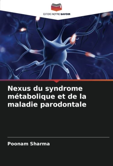Nexus du syndrome métabolique et de la maladie parodontale