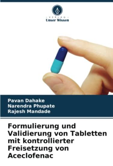 Formulierung und Validierung von Tabletten mit kontrollierter Freisetzung von Aceclofenac