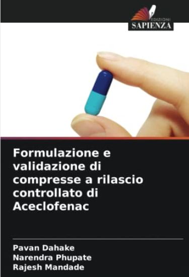 Formulazione e validazione di compresse a rilascio controllato di Aceclofenac