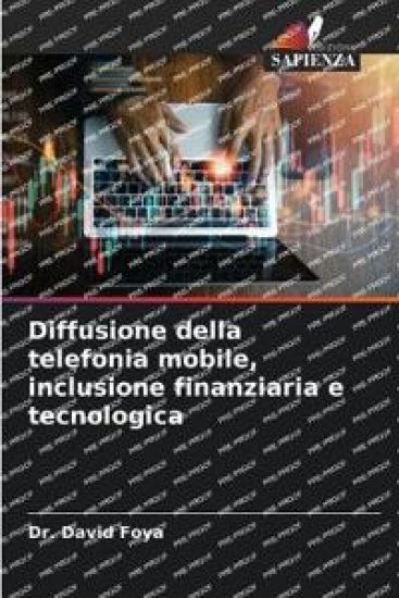 Diffusione della telefonia mobile, inclusione finanziaria e tecnologica