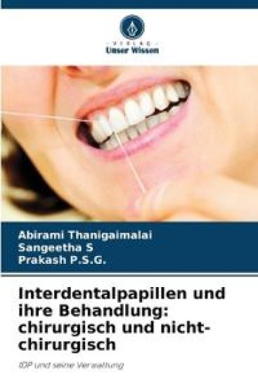 Interdentalpapillen und ihre Behandlung