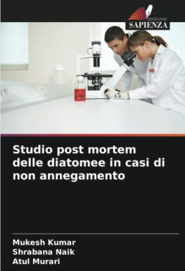 Studio post mortem delle diatomee in casi di non annegamento