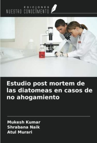 Estudio post mortem de las diatomeas en casos de no ahogamiento