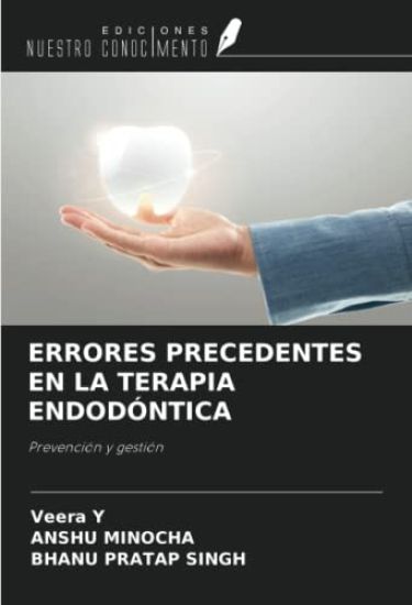 ERRORES PRECEDENTES EN LA TERAPIA ENDODÓNTICA