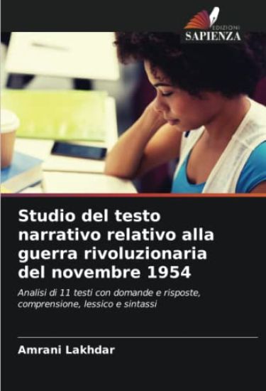 Studio del testo narrativo relativo alla guerra rivoluzionaria del novembre 1954