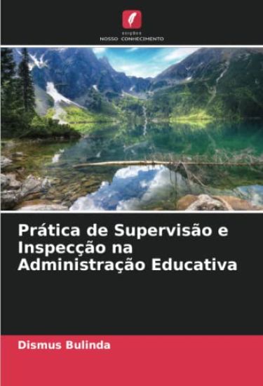 Prática de Supervisão e Inspecção na Administração Educativa