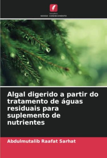 Algal digerido a partir do tratamento de águas residuais para suplemento de nutrientes